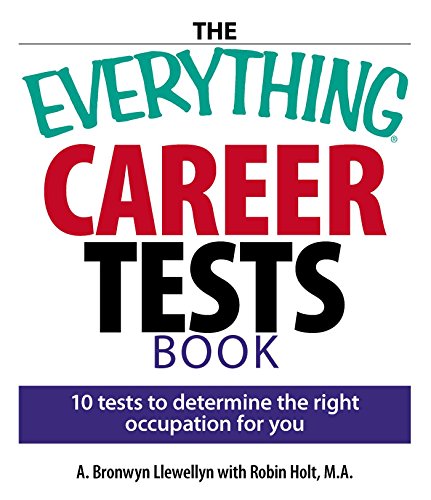 The Everything Career Tests Book (By: A. Bronwyn Llewellyn,Robin Holt) cover