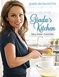 Giadas Kitchen New Italian Favorites A Cookbook English Edition