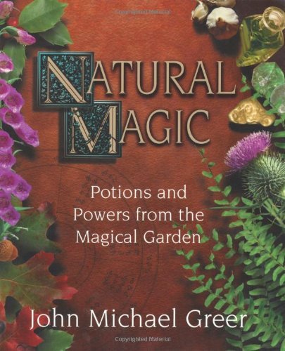 Natural Magic: Potions and Powers from the Magical Garden book cover