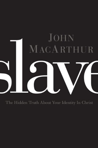 Slave: The Hidden Truth about Your Identity in Christ book cover