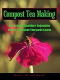 Compost Tea Making English Edition