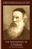Philosophy Of Chabad Rabbi Schneur Zalman Of Liadi Book 2 English Edition