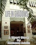Life In Shadows