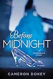 Before Midnight A Retelling Of Cinderella Once Upon A Time