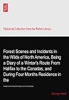 Forest Scence and Incidents, in the Wilds of North America