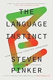 The Language Instinct How The Mind Creates Language Ps English Edition