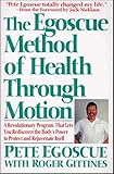 The Egoscue Method Of Health Through Motion Revolutionary Program Of Stretching And English Edition
