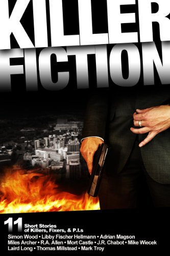 Killer Fiction: 11 Short Stories of Killers, Fixers, and P.I.s book cover
