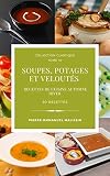 Soupes Potages Et Velouts Recettes De Cuisine Automne Hiver