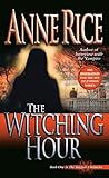 The Witching Hour Lives Of Mayfair Witches Book 1 English Edition