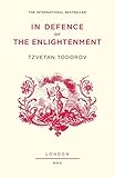 In Defence Of The Enlightenment English Edition