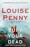 Bury Your Dead A Chief Inspector Gamache Mystery Book 6 English Edition