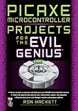 Picaxe Microcontroller Projects For The Evil Genius