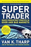 Super Trader Expanded Edition Make Consistent Profits In Good And Bad Markets