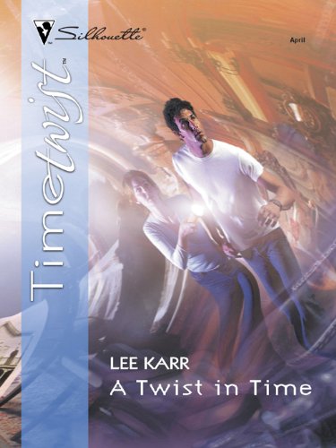 A Twist in Time (By: Lee Karr) cover