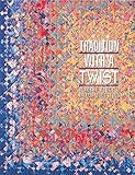 Tradition With A Twist Variations On Your Favorite Quilts English Edition