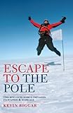 Escape To The Pole English Edition