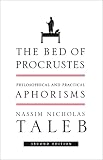 The Bed Of Procrustes Philosophical And Practical Aphorisms Incerto Book 4