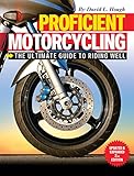 Proficient Motorcycling The Ultimate Guide To Riding Well