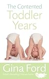 The Contented Toddler Years English Edition