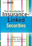 The Handbook Of Insurancelinked Securities The Wiley Finance Series 541 English Edition