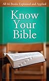 Know Your Bible All 66 Books Explained And Applied Value Books English Edition