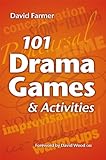 101 Drama Games And Activities English Edition