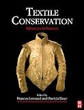Textile Conservation Butterworthheinemann Series In Conservation And Museology English Edition