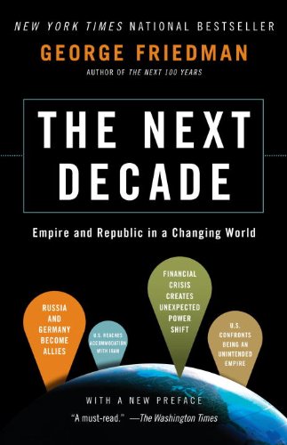 The Next Decade: What the World Will Look Like book cover