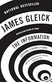 The Information A History A Theory A Flood