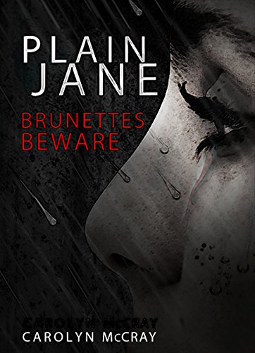 Plain Jane: Brunettes Beware (As: Cristyn West) cover