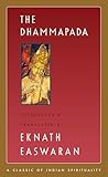 The Dhammapada Easwarans Classics Of Indian Spirituality Book 3 English Edition
