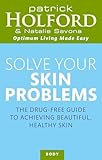 Solve Your Skin Problems Optimum Nutrition Handbook English Edition
