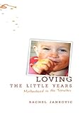 Loving The Little Years English Edition