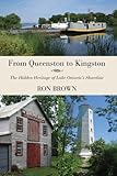 From Queenston To Kingston The Hidden Heritage Of Lake Ontarios Shoreline English Edition