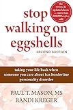 Stop Walking On Eggshells Taking Your Life Back When Someone You Care About Has Borderline Personality Disorder