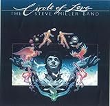 Circle Of Love / Steve Miller Band