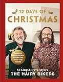 The Hairy Bikers 12 Days Of Christmas Fabulous Festive Recipes To Feed Your Family And Friends English Edition
