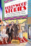 Hollywood Stories A Book About Celebrities Movie Stars Gossip Directors Famous People History And More English Edition