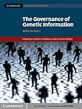 The Governance Of Genetic Information Who Decides Cambridge Law Medicine And Ethics Book 9 English Edition