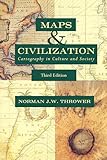 Maps And Civilization Cartography In Culture And Society Third Edition English Edition