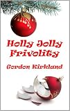 Holly Jolly Frivolity English Edition