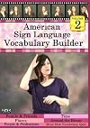 American Sign Language Vocabulary Builder, Volume 2