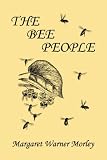 The Bee People Yesterdays Classics English Edition