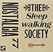 Song Hush 8:46 by Nostalgia 77 on Sleepwalking Society at Amazon