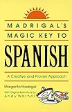 Madrigals Magic Key To Spanish A Creative And Proven Approach English Edition