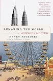 Remaking The World Adventures In Engineering English Edition