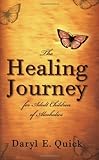 The Healing Journey For Adult Children Of Alcoholics English Edition