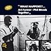 Song Watch What Happens by Phil Woods on What Happens?... Art Farmer Phil Woods Together at Amazon