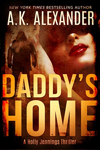 Daddy's Home: A Psychological Thriller